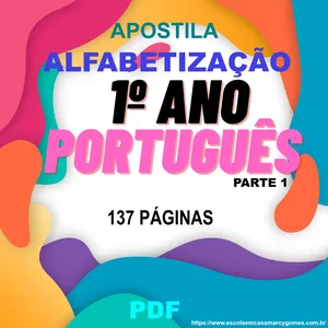 Imagem principal do produto APOSTILA - ALFABETIZAÇÃO - 1º ANO - PORTUGUÊS - PARTE 1. PDF. 137 PÁGINAS. Para crianças de 6 a 7 Anos de Idade.