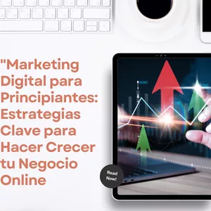 Imagen de portada para Ebook Marketing Digital para Principiantes: Estrategias Clave para Hacer Crecer tu Negocio Online"
