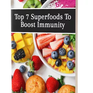 Cover image for Ebook Top 7 Superfoods To Boost Immunity