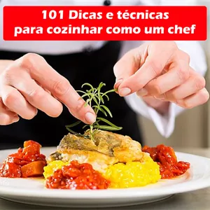 Imagem de capa para o Ebook 101 Dicas e técnicas para cozinhar como um chef