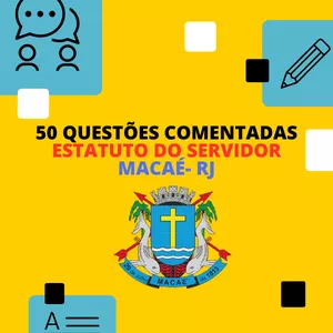 Imagem de capa para o Ebook 50 QUESTÕES ESTATUTO DO SERVIDOR EM PDF - MACAÉ RJ + AUDIO BOOK🎵