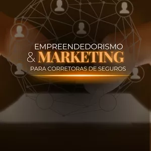 Imagem de capa para o Curso online Empreendedorismo &amp; Marketing para Corretoras de Seguros