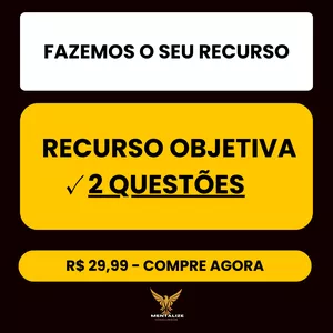 Imagem de capa para o Ebook RECURSO OBJETIVA - 2 QUESTÕES -FAZEMOS O SEU RECURSO!