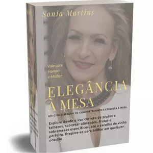 Imagem de capa para o Ebook ELEGÂNCIA À MESA  "Prepare-se para brilhar em qualquer ocasião" 