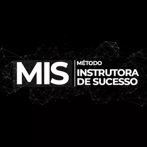 MIS - MÉTODO INSTRUTORA DE SUCESSO
