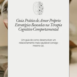 Imagem de capa para o Ebook Guia Prático de Amor Próprio: Estratégias Baseadas na Terapia Cognitivo Comportamental