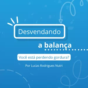 Imagem de capa para o Curso online  Desvendando a balança: você está perdendo gordura?