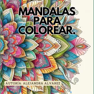 Imagen de portada para Ebook Mandalas para Colorear y Frases inspiradoras: Un Viaje Hacia la Paz Interior