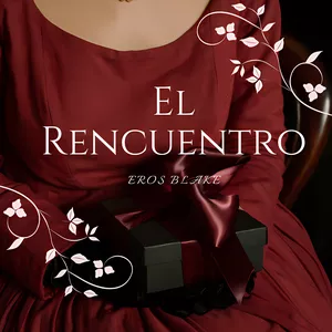 Imagen de portada para Ebook El Reencuentro - Un relato erótico que despierta tus sentidos.