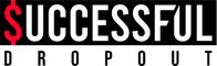 $uccessful Dropout Academy
