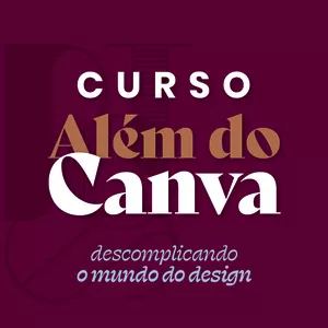 Imagem de capa para o Curso online Curso Além do Canva do @PostPerfeito