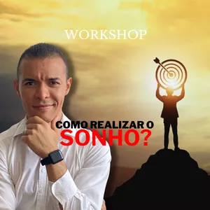 Imagem de capa para o Evento online Workshop: Como realizar o sonho?