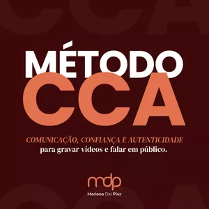 Imagem de capa para o Curso online Método CCA: Comunicação, Confiança e Autenticidade para Gravar Vídeos e Falar em Público. 