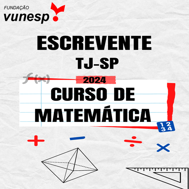 Imagem de Curso de Matemática Escrevente TJ-SP 2024 criado por Eng. Douglas Santos de Siqueria na hotmart
