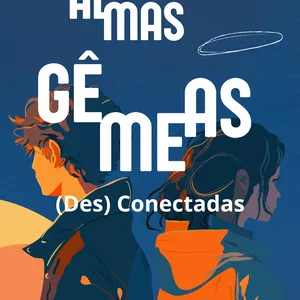 Imagem de capa para o Ebook Almas Gêmeas (Des) Conectadas