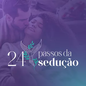 Imagem de capa para o Curso online 24 Passos da Sedução Irresistível