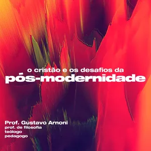 Imagem de capa para o Curso online O cristão e os desafios da pós-modernidade
