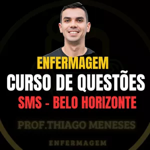 Imagem de capa para o Curso online Concurso da SMS -BH com Questões Comentadas! (Téc. de Enfermagem)