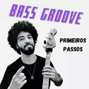 Imagem do curso BASS GROOVE - PRIMEIROS PASSOS