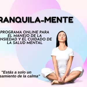 Imagen de portada para Curso online PROGRAMA TERAPEUTICO PARA EL MANEJO DE LA ANSIEDAD TRANQUILA-MENTE