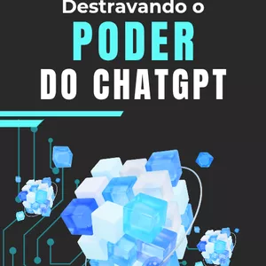 Imagem de capa para o Ebook E-book Destravando o Poder do ChatGpt 