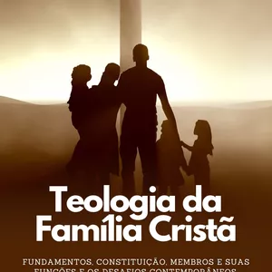 Imagem de capa para o Ebook Livro - Teologia da Família Cristã