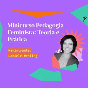 Imagem de capa para o Curso online Minicurso: Pedagogia Feminista: Teoria e Prática