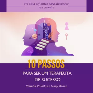Imagem de capa para o Curso online 10 passos para se tornar um terapeuta de sucesso