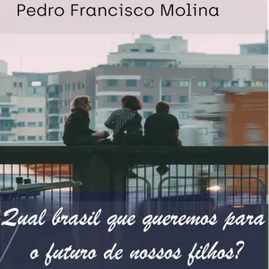 Imagem de capa para o Ebook Livro Digital: Qual brasil que queremos para o futuro de nossos filhos?