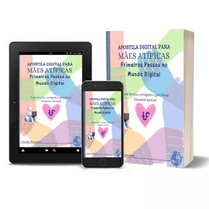 Imagem de capa para o Ebook Apostila Digital para Mães Atípicas- Primeiros Passos no Mundo Digital