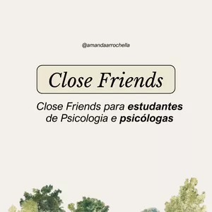 Imagem de capa para o Curso online Close Friends para Psis 