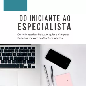 Imagem de capa para o Ebook Ebook - Frameworks de Desenvolvimento Web - Do Iniciante ao Especialista - Como Masterizar React, Angular e Vue para Desenvolver Web de Alto Desempenho