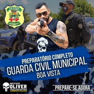 Imagem do curso 👮‍♂️ Preparatório Completo GUARDA MUNICIPAL de Boa Vista 👮‍♂️ GCM BV  Instituto Óliver
