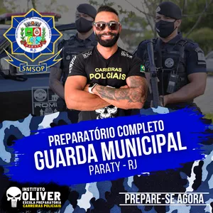 Imagem de 👮‍♂️ Preparatório Completo GUARDA MUNICIPAL de PARATY - RJ 👮‍♂️ GCM - Instituto Óliver criado por Instituto Óliver Escola Preparatória Carreiras Policiais na hotmart