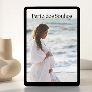 Imagem de capa para o Ebook Parto dos Sonhos: uma jornada de preparação, consciência e transformação