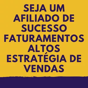 Imagem de SEJA UM AFILIADO DE SUCESSO criado por Claudinéia Fernandes na hotmart