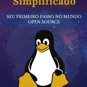 Imagem de capa para o Ebook Linux Simplificado: Seu Primeiro Passo no Mundo Open Source