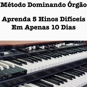 Imagem de capa para o Curso online Método Dominando Órgão 