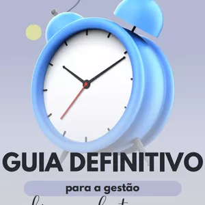 Imagem de capa para o Ebook GUIA DEFINITIVO PARA A GESTÃO EFICAZ DE TEMPO