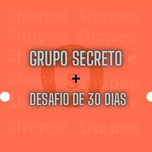 Imagem de capa para o Curso online Grupo secreto + Desafio 30 D | Shopee
