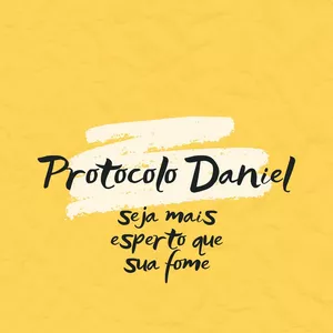 Imagem de capa para o Ebook Protocolo Daniel - Seja Mais Esperto Que Sua Fome