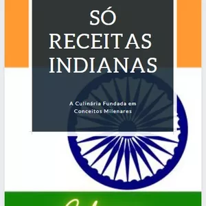 Imagem de capa para o Ebook Só Receitas Indianas - Coleções