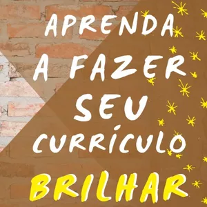 Imagem de capa para o Curso online Aprenda a Fazer Seu Currículo Brilhar