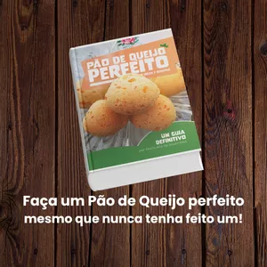 Imagem de capa para o Ebook Faça um Pão de Queijo perfeito, mesmo que nunca tenha feito um!