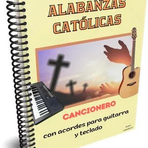 Imagen de portada para Ebook Alabanzas Católicas:  100 canciones para guitarra y teclado