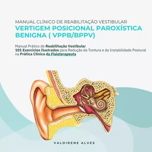 Imagem de capa para o Ebook Manual Clínico de Reabilitação Vestibular e Vertigem Posicional Paroxística Benigna (VPPB/ BPPV)