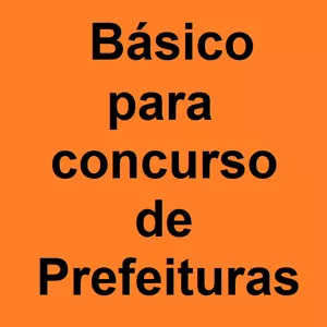 Imagem de capa para o Curso online Básico para Concursos de Prefeituras 