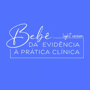 Imagem de capa para o Curso online Bebê: da Evidência à Prática Clínica (Versão Light)