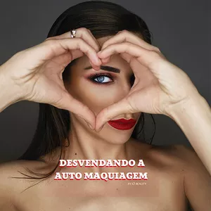 Imagem de capa para o Ebook Desvendando a Auto Maquiagem