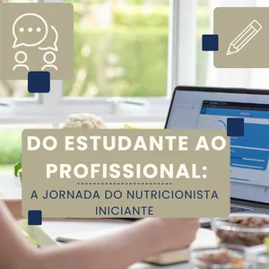Imagem de capa para o Curso online Do Estudante ao Profissional - A Jornada do Nutricionista Iniciante